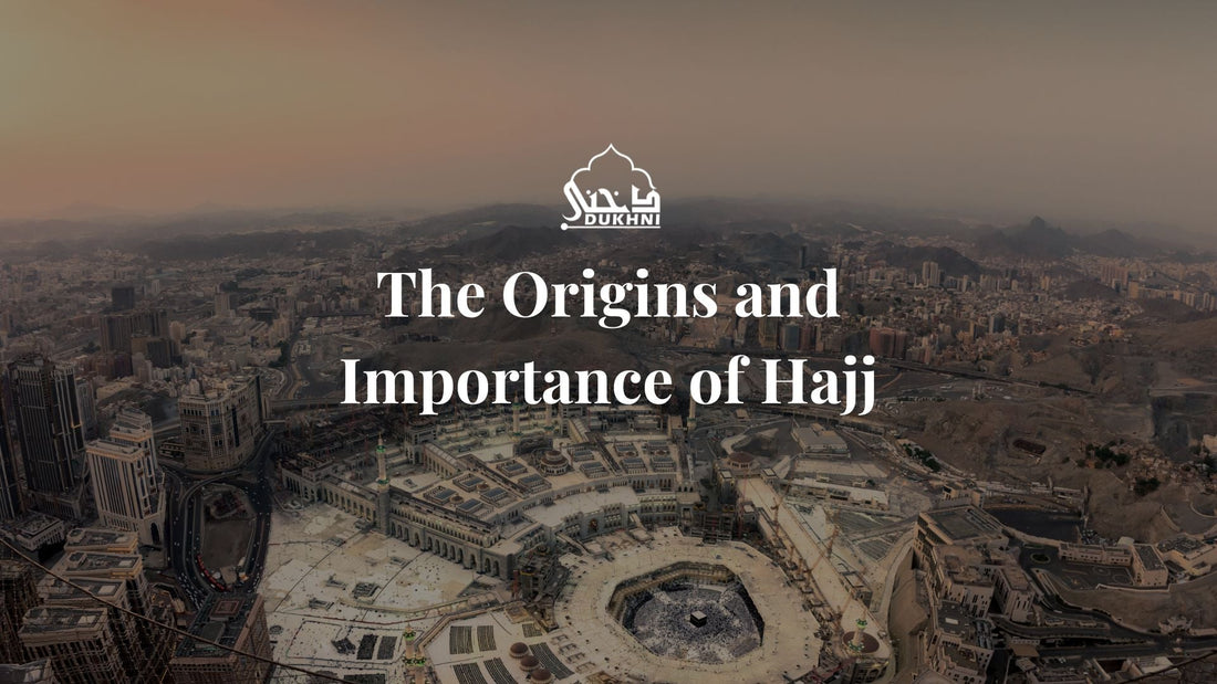 The Origins & Importance of Hajj-CA