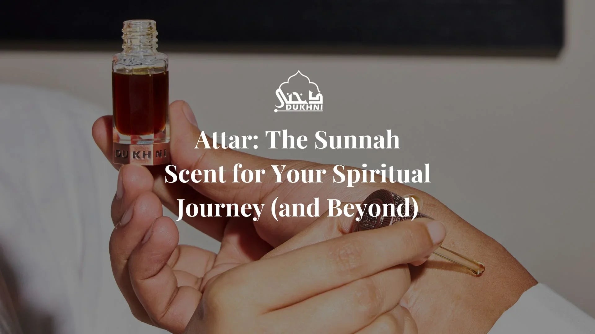 Attar- The Sunnah Scent for Your Spiritual Journey_US