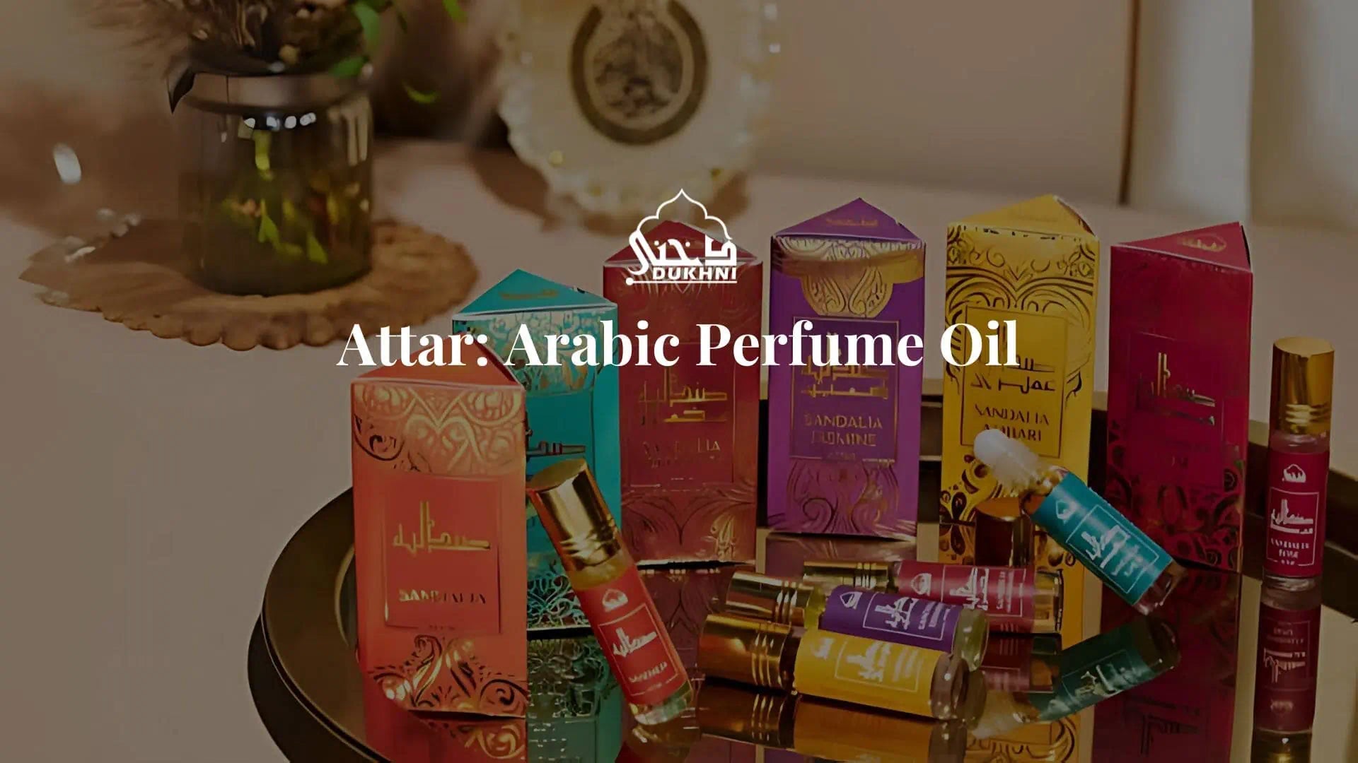 Attar: Arabic Perfume Oil