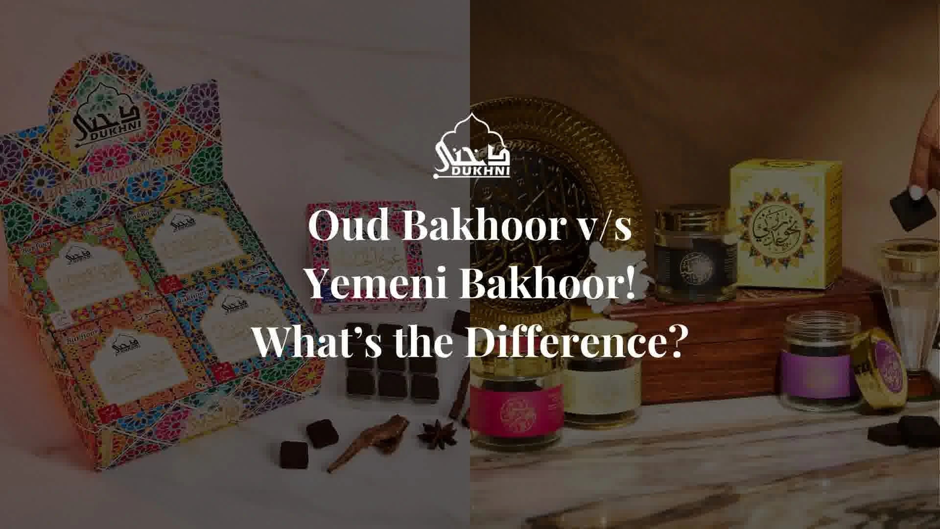 Oud Bakhoor v/s Yemeni Bakhoor!  Whats the Difference?