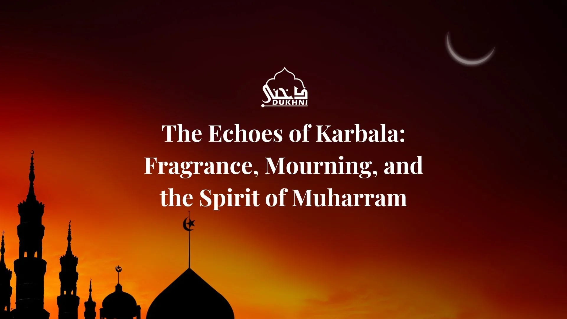 Understanding Muharram: Shia Rituals & Halal Fragrances in the US ...